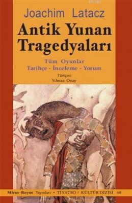 Antik Yunan Tragedyaları Joachım Latacz