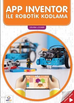 App İnventor İle Robotik Kodlama Devrim Uzuner