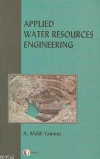 Applied Water Resources Engineering A. Melih Yanmaz