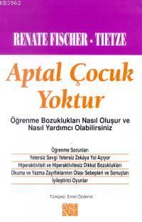 Aptal Çocuk Yoktur Renate Fischer