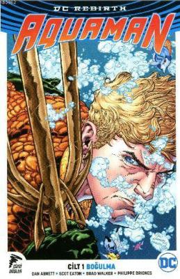 Aquaman Cilt 1 - Boğulma Dan Abnett