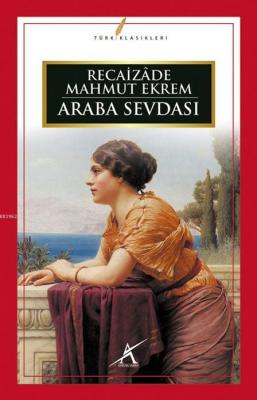 Araba Sevdası Recaizade Mahmut Ekrem