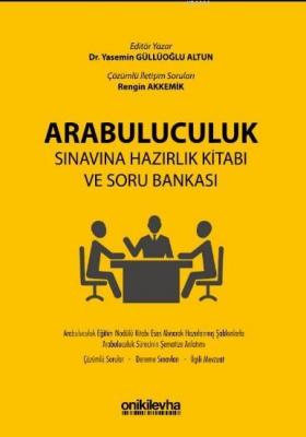 Arabuluculuk Sınavına Hazırlık Kitabı ve Soru Bankası Rengin Akkemik