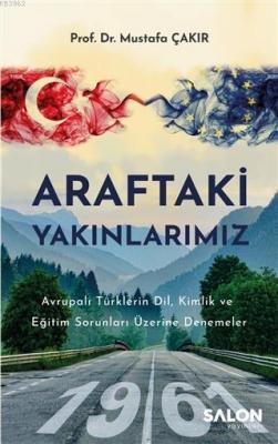 Araftaki Yakınlarımız Mustafa Çakır