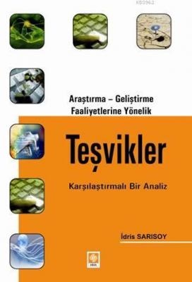 Araştırma - Geliştirme Faaliyetlerine Yönelik Teşvikler İdris Sarısoy