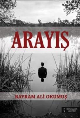 Arayış Bayram Ali Okumuş