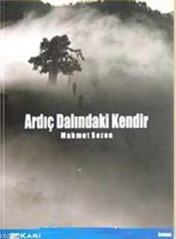 Ardıç Dalındaki Kendir Mahmut Sezen