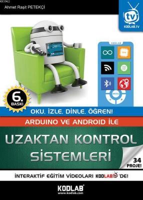 Arduino ve Android ile Uzaktan Kontrol Sistemleri Ahmet Raşit Petekçi