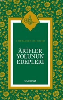 Arifler Yolunun Edepleri (Ciltli) S. Muhammed Saki Erol