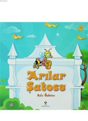 Arılar Şatosu Aslı Özkırım