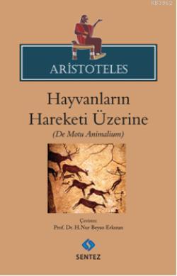 Aristoteles Hayvanların Hareketi Üzerine H.Nur Beyaz Erkızan