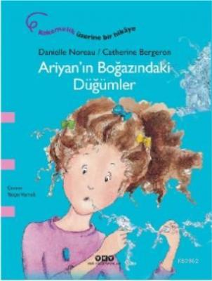 Ariyan'ın Boğazındaki Düğümler Danielle Noreau