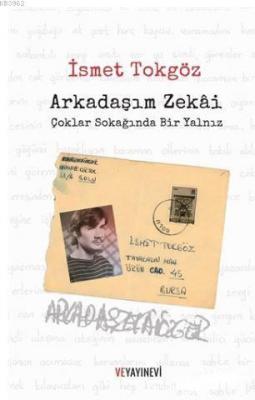 Arkadaşım Zekai - Çoklar Sokağında İsmet Tokgöz