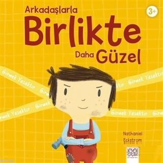 Arkadaşlarla Birlikte Daha Güzel Nathaniel Eckstrom