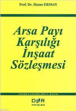 Arsa Payı Karşılığı İnşaat Sözleşmesi Hasan Erman