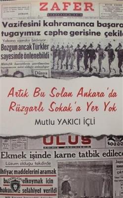 Artık Bu Solan Ankara'da Rüzgarlı Sokak'a Yer Yok Mutlu Yakıcı İçli