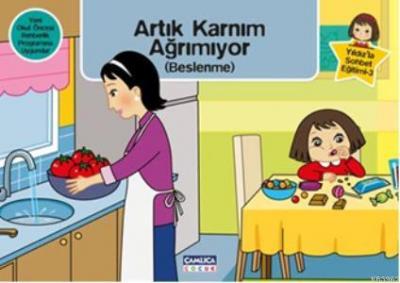 Artık Karnım Ağrımıyor (beslenme) Nermin Öner Koruklu Canan Yıldız Çiç