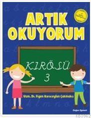 Artık Okuyorum3- Kırösü Figen Karaceylan Çakmakçı