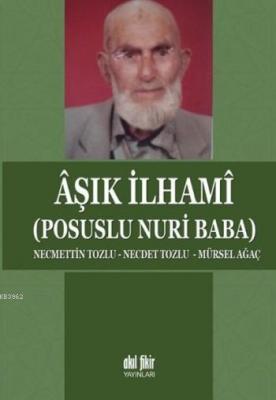 Aşık İlhamı Necmettin Tozlu Mürsel Ağaç Necmettin Tozlu Mürsel Ağaç