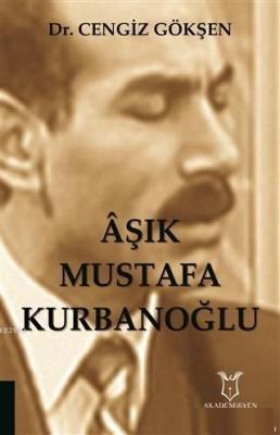 Aşık Mustafa Kurbanoğlu Cengiz Gökşen