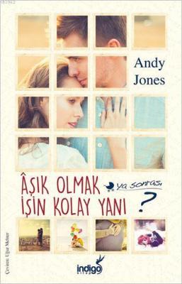 Âşık Olmak İşin Kolay Yanı Andy Jones