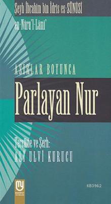 Asırlar Boyunca Parlayan Nur Şeyh İbrahim B. İdris S-sünüsi