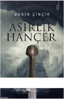 Asırlık Hançer Bekir Çinçik