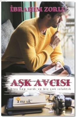 Aşk Avcısı İbrahim Zorlu