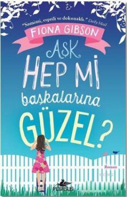 Aşk Hep Mi Başkalarına Güzel? Fiona Gibson