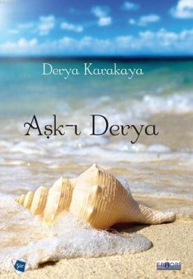 Aşk-ı Derya Derya Karakaya