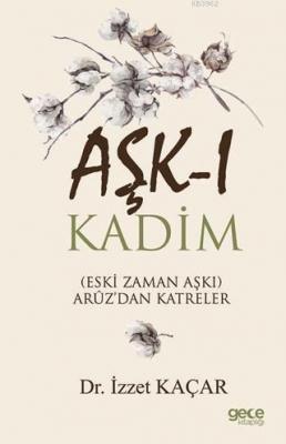 Aşk-ı Kadim İzzet Kaçar