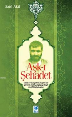 Aşk-ı Şehadet Said Akif