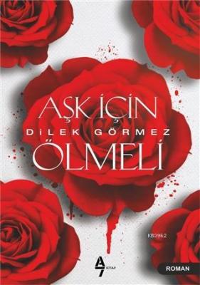 Aşk İçin Ölmeli Dilek Görmez