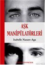 Aşk Manipülatörleri Isabella Nazare-Aga