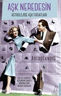 Aşk Neredesin Astrolandis