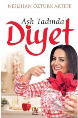 Aşk Tadında Diyet Neslihan Öztürk Aktepe