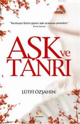 Aşk ve Tanrı Lütfi Özşahin