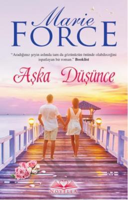 Aşka Düşünce Marie Force