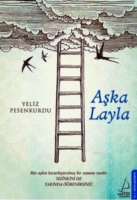 Aşka Layla Yeliz Pesenkurdu