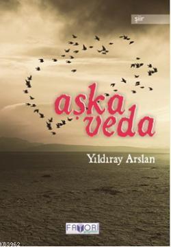 Aşka Veda Yıldıray Arslan