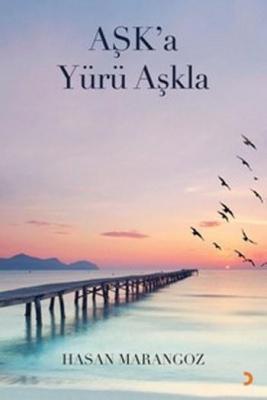 Aşk'a Yürü Aşkla Hasan Marangoz