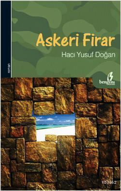 Askeri Firar Hacı Yusuf Doğan