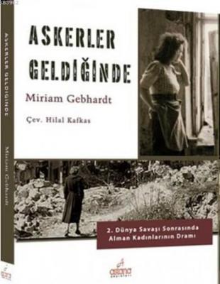 Askerler Geldiğinde Miriam Gebhardt