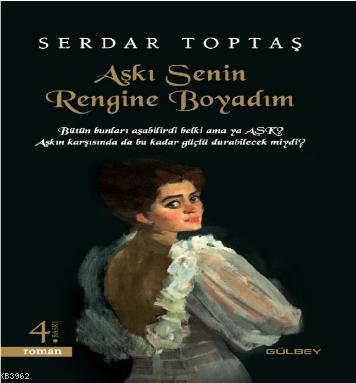 Aşkı Senin Rengine Boyadım Serdar Toptaş