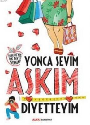 Aşkım Diyetteyim Yonca Sevim