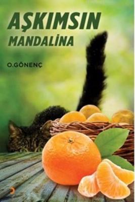 Aşkımsın Mandalina O. Gönenç