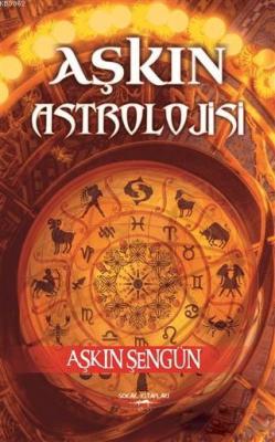 Aşkın Astrolojisi Aşkın Astrolojisi