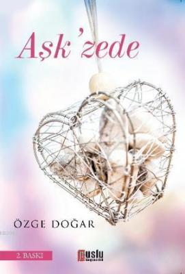 Aşk'zede Özge Doğar