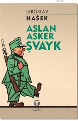 Aslan Asker Şvayk Jaroslav Hasek