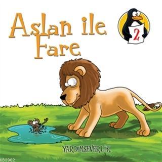 Aslan ile Fare - Yardımseverlik Hatice Işılak Durmuş